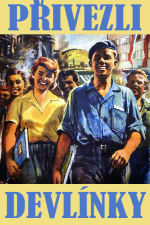 Přivezli Devlínky! Autor: Marvel